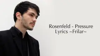 Pressure - Rosenfeld Lyrics