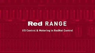 I/O Control & Metering in RedNet Control // Workflow Solutions // Focusrite Pro