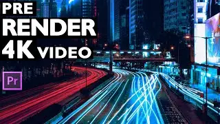 PRE RENDER 4K VIDEO FOR SMOOTHER PLAYBACK | FIX SLOW PLAYBACK LAG 