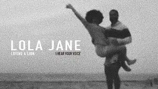 Lola Jane - I Hear Your Voice