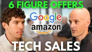How this 23 Year Old Got Tech Sales Job Offers from Google, Amazon, and More