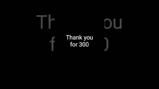 Thank you for 300 Subscribers🍫🍬