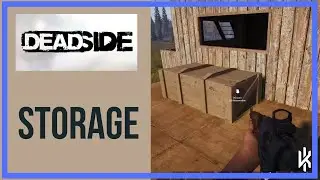 DEADSIDE STORAGE GUIDE - DEADSIDE GAMEPLAY - Early Access - Steam