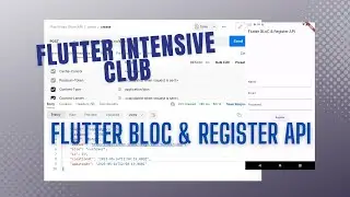Sekilas Flutter Intensive Club - Flutter Bloc & API Register User Implementation