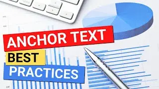What Anchor Text Should You Use For Link Builidng | Anchor Text Best Practices for SEO