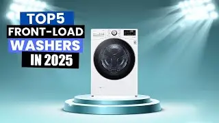 Best Washing Machines 2025: Front-Load Washers Recommended by Experts