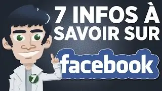 7 infos à savoir sur Facebook