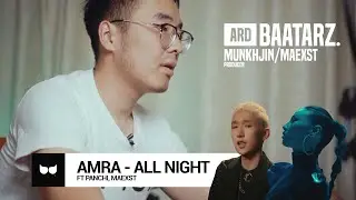 PROD. BY MAEXST (Amra - All night ft Panchi) | ARDBAATARZ (EP 2)