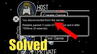 How to fix Among us Disconnected From Server  | Among us you Disconnected From the Server