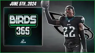 Birds 365: A Philadelphia Eagles Show | Wednesday June 5th, 2024