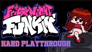 Friday Night Funkin' HARD Playthrough