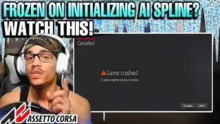 How To Fix Assetto Corsa Freezing on Initializing AI Spline