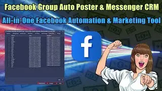 Facebook Group Auto Poster & Messenger CRM — The Ultimate All-in-One Facebook Automation Tool