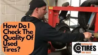 How Do I Check Used Tires?