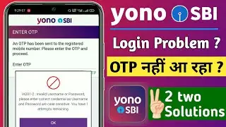 Invalid username or password please enter correct credentials | Yono sbi login problem | yono login