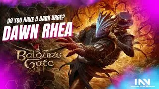 Dawn  Rhea Plays Bldur's Gate 3