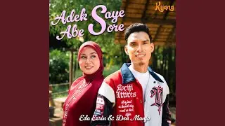 Adek Saye Abe Sore