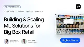 Building & Scaling ML Solutions for Big Box Retail