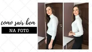 5 dicas para você SAIR BEM nas fotos