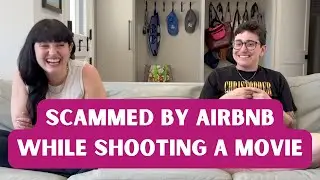I Got Scammed On AirBNB During My Movie Shoot