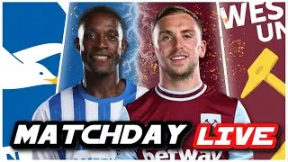 BRIGHTON 3-2 WEST HAM - MATCHDAY LIVE | WATCHLONG | PREMIER LEAGUE