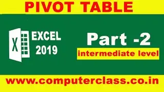 Pivot Table, Pivot, Excel Pivot Table, Pivot Table in Excel, Complete Pivot Table in Hindi, Pivot