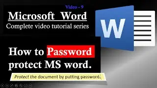 9 | How to Password protect MS word. Protect the document by putting password.