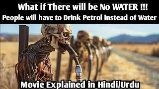 What if there will be No water left in the World💥People Drink Petrol instead of Water, 😱🔥🤯💦💦