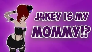 J4KEY IS MY MOM?!? (VRCHAT FUNNY MOMENTS & STREAM HIGHLIGHTS)