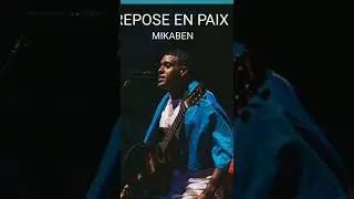 R.I.P MIKABEN