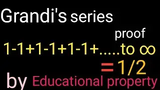 Grandi's series 1-1+1-1+1-1+1-1+..........to ∞=1/2 Ramanujan proved 1-1+1-1+1-1+... infinity=1/2