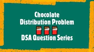 Chocolate Distribution Problem Leet Code | Python Language | Programming | DSA |