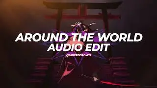 ATC - Around The World (La La La La La) Slowed | [EDIT AUDIO] | 𝐻𝐼𝒯𝒮 𝒟𝐼𝐹𝐹𝐸𝑅𝐸𝒩𝒯🎧🎵