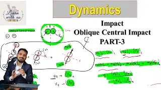 Applied Mechanics - Dynamics/ Impact - Part 3 /Oblique Central Impact Discussion only / IOE