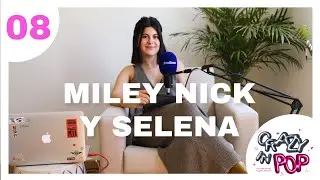 08 El triangulo entre Miley, Nick y Selena || Crazy in Pop