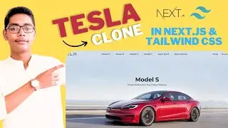 Build And Deploy Full Stack Tesla Clone Using Next.js & Tailwind CSS | Tesla Clone In Next.js