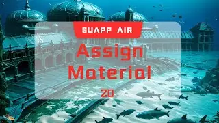 SUAPP AIR | 20 Assign Material