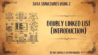 1_Doubly Linked List | Introduction to Doubly Linked Lists in C | Data Structures | Coding Key