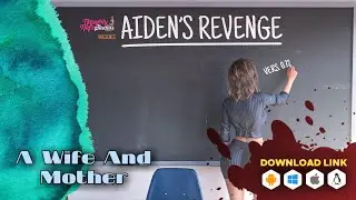 Aiden's Revenge v0.72_A Wife And Mother_Superstar_Adult Game_Download Link