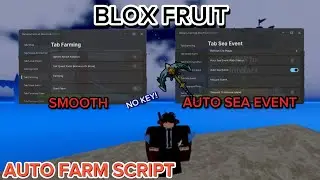 Blox Fruit Script | AUTO FARM | DF MASTERY | AUTO RAID | RACE V4 | AUTO SEA EVENT (NO KEY) 🔥