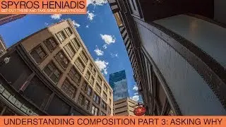 The #1 Question Photographers Should be Asking | Understanding Composition Pt.3