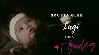 Skusta Clee Lagi with Lyrics #lagi #Skustaclee