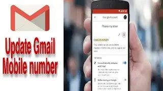 How to change mobile number in Gmail Account 2020