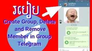 How to Remove People on Group Telegram and Great and Remove Group Telegram Tutorial / Kh learning