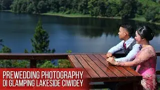 PREWEDDING PHOTOGRAPHY DI GLAMPING LAKESIDE RANCABALI CIWIDEY
