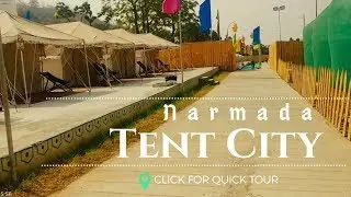 Tent City, Narmada | A Quick Tour