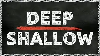 English idioms. Deep & Shallow.