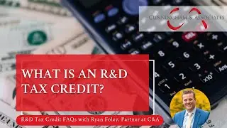 Cunningham and Associates - What is an R&D Tax Credit?