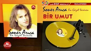 Soner Arıca - Bir Umut  | 90'Lar Pop Nostalji (Remastered)