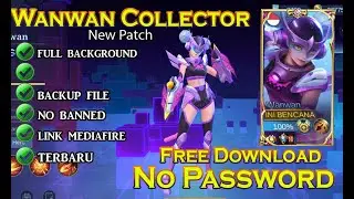 Script Skin Wanwan Collector Terbaru New patch | Full effect NO PASSWORD